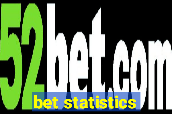 bet statistics